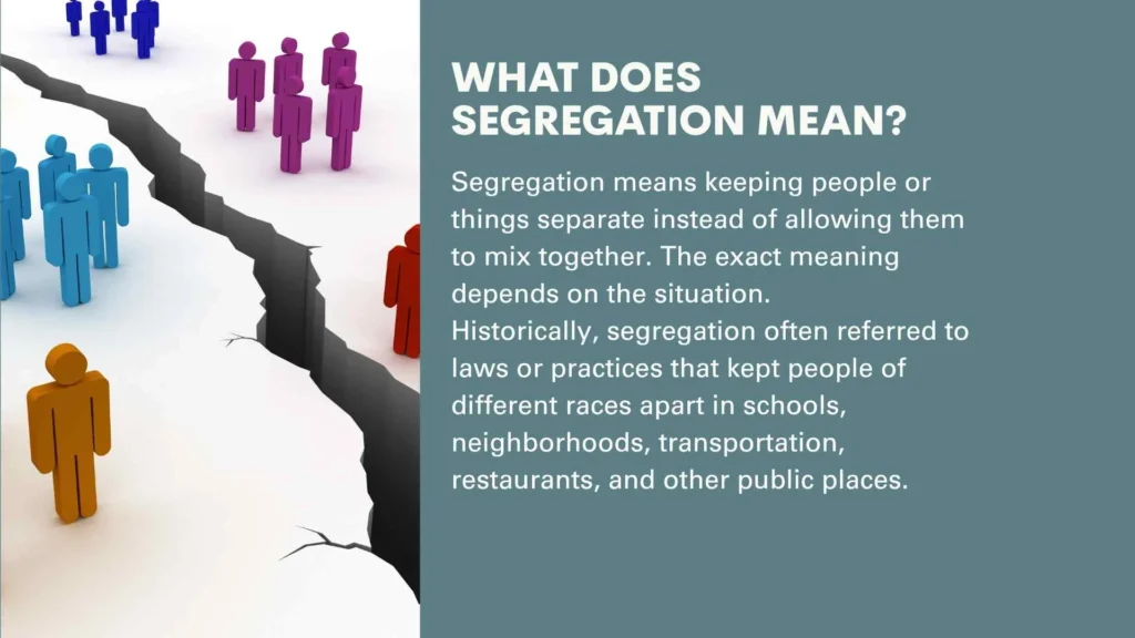 What Does Segregation Mean?