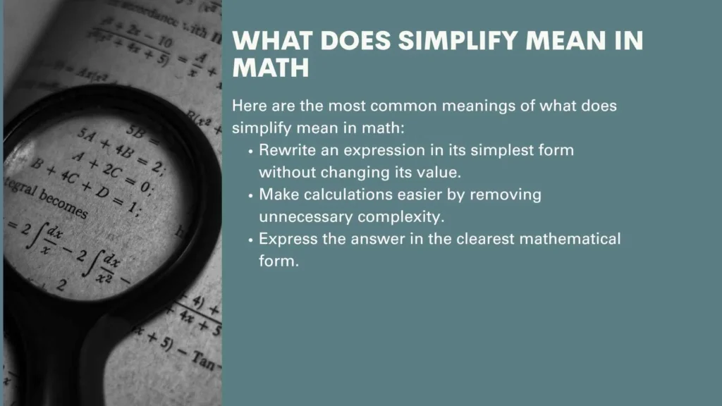 What Does Simplify Mean in Math
