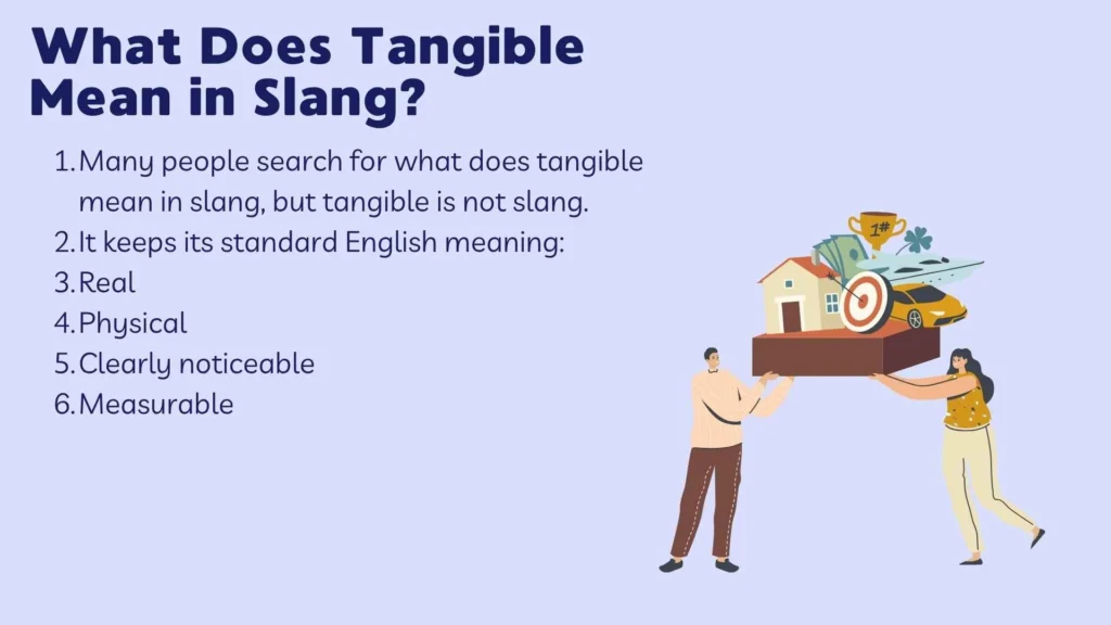 What Does Tangible Mean in Slang?