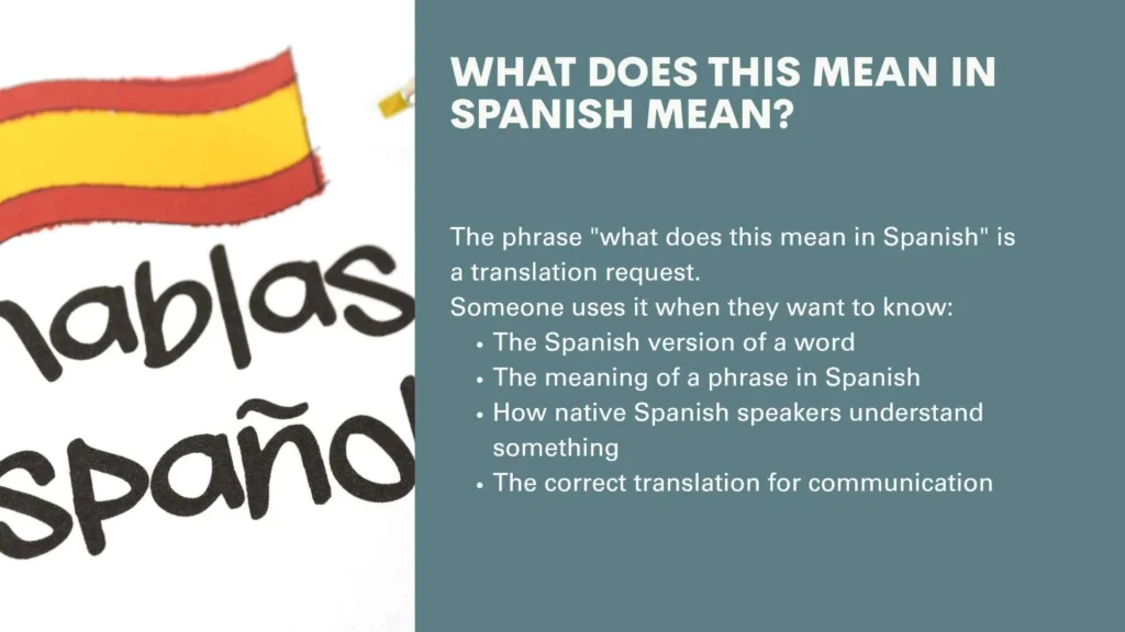 What Does This Mean in Spanish Mean?