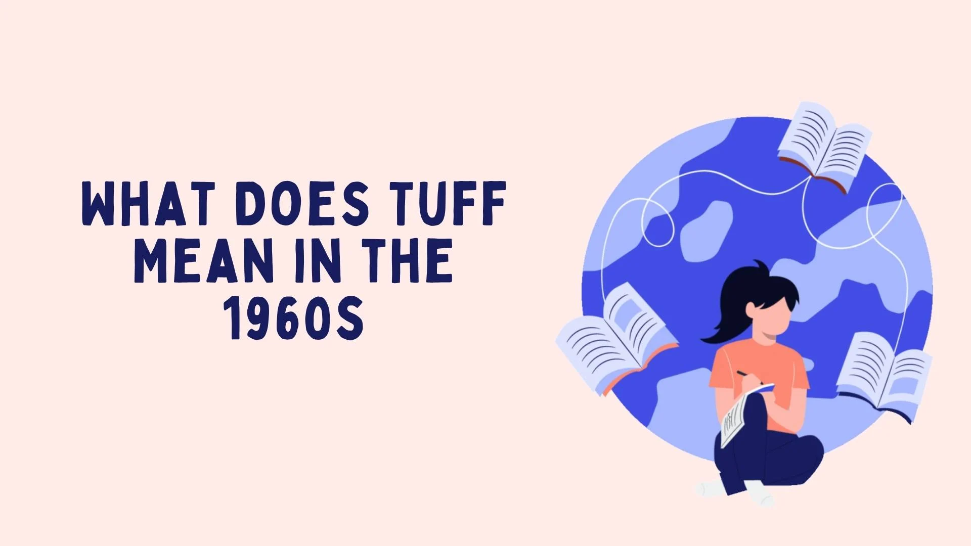 What Does Tuff Mean in the 1960s