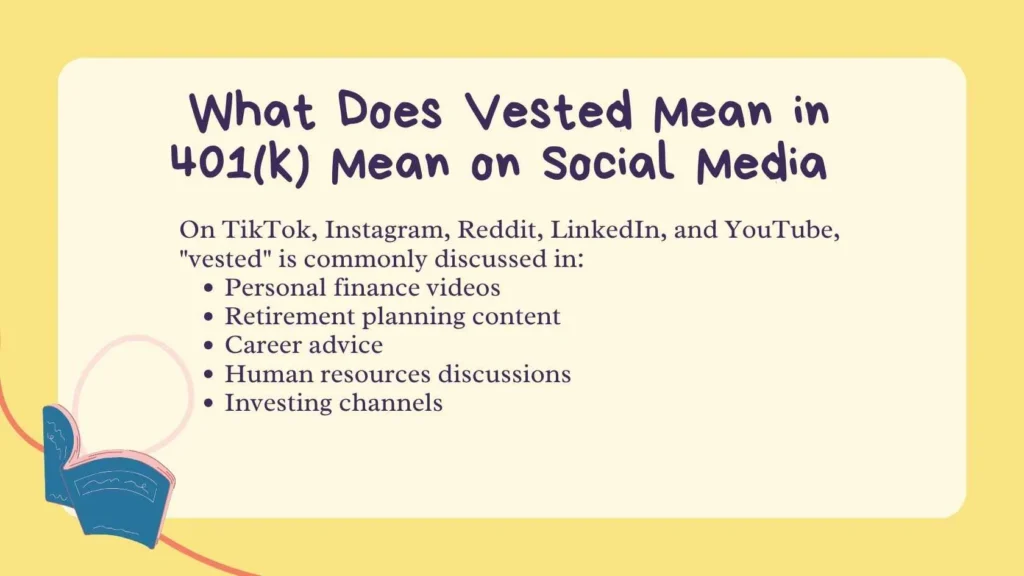 What Does Vested Mean in 401(k) Mean on Social Media 