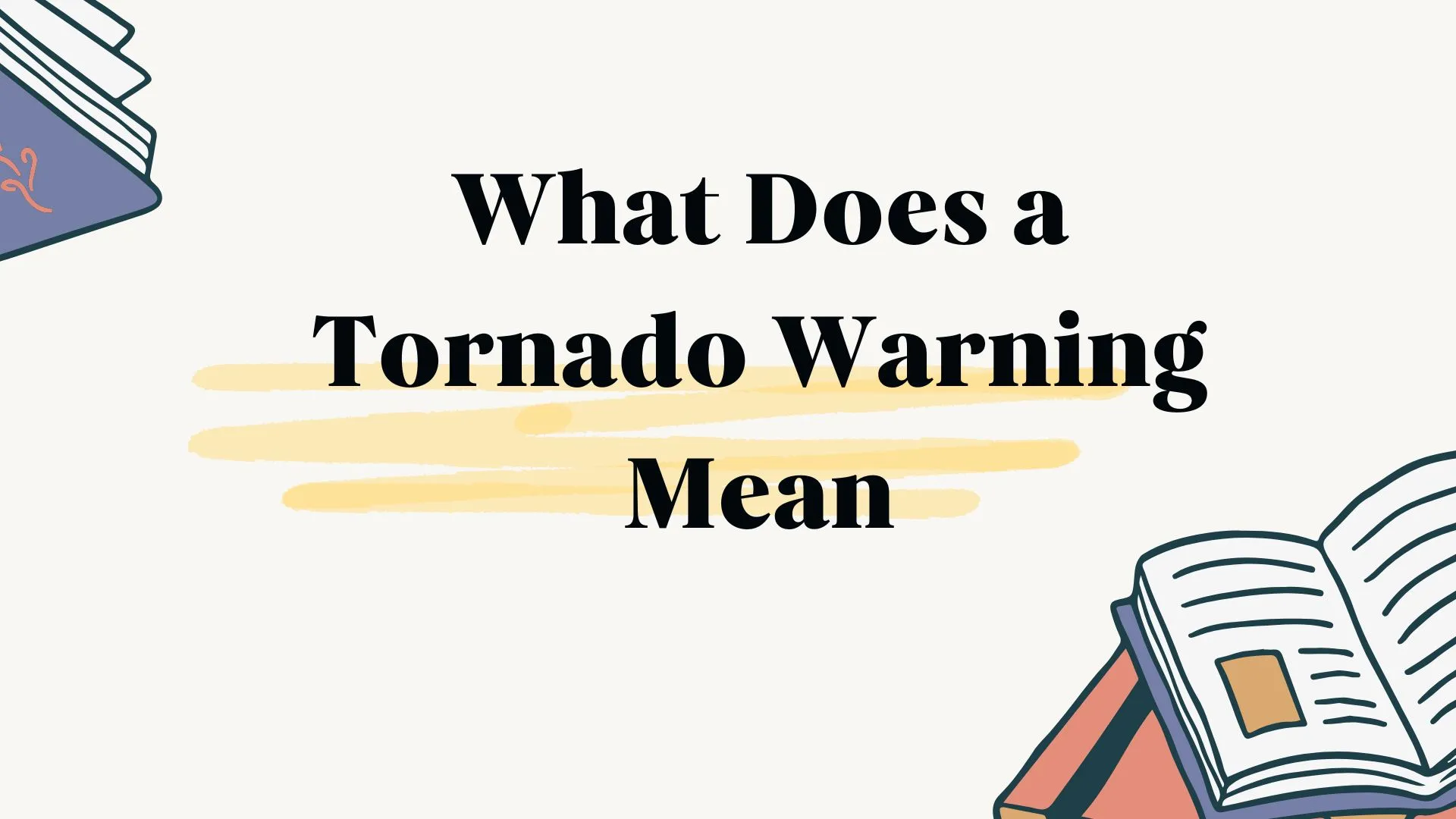 What Does a Tornado Warning Mean