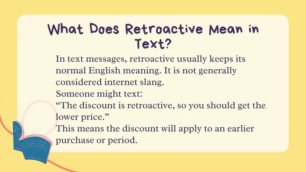 What Does Retroactive Mean in Text?