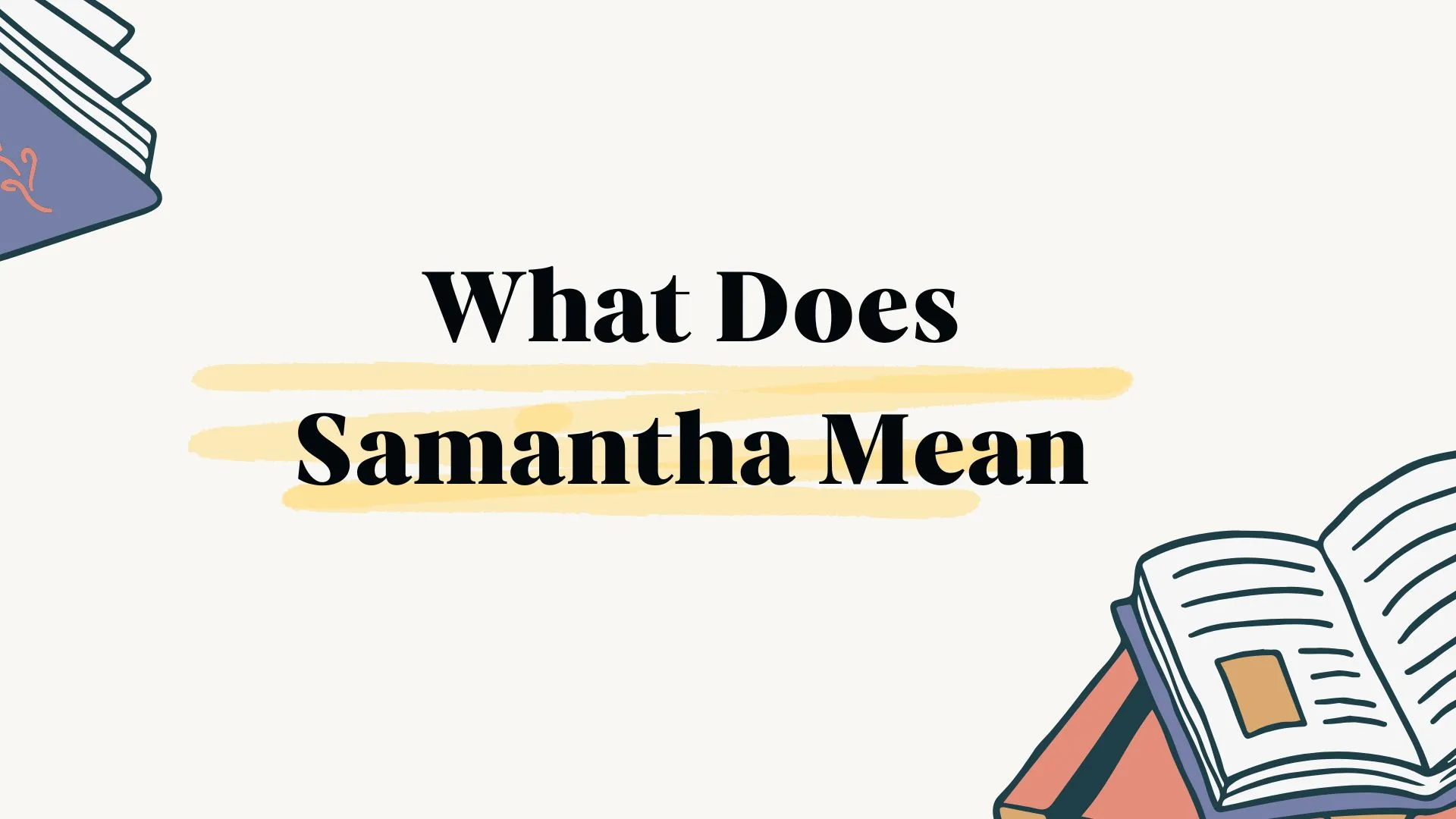 What Does Samantha Mean