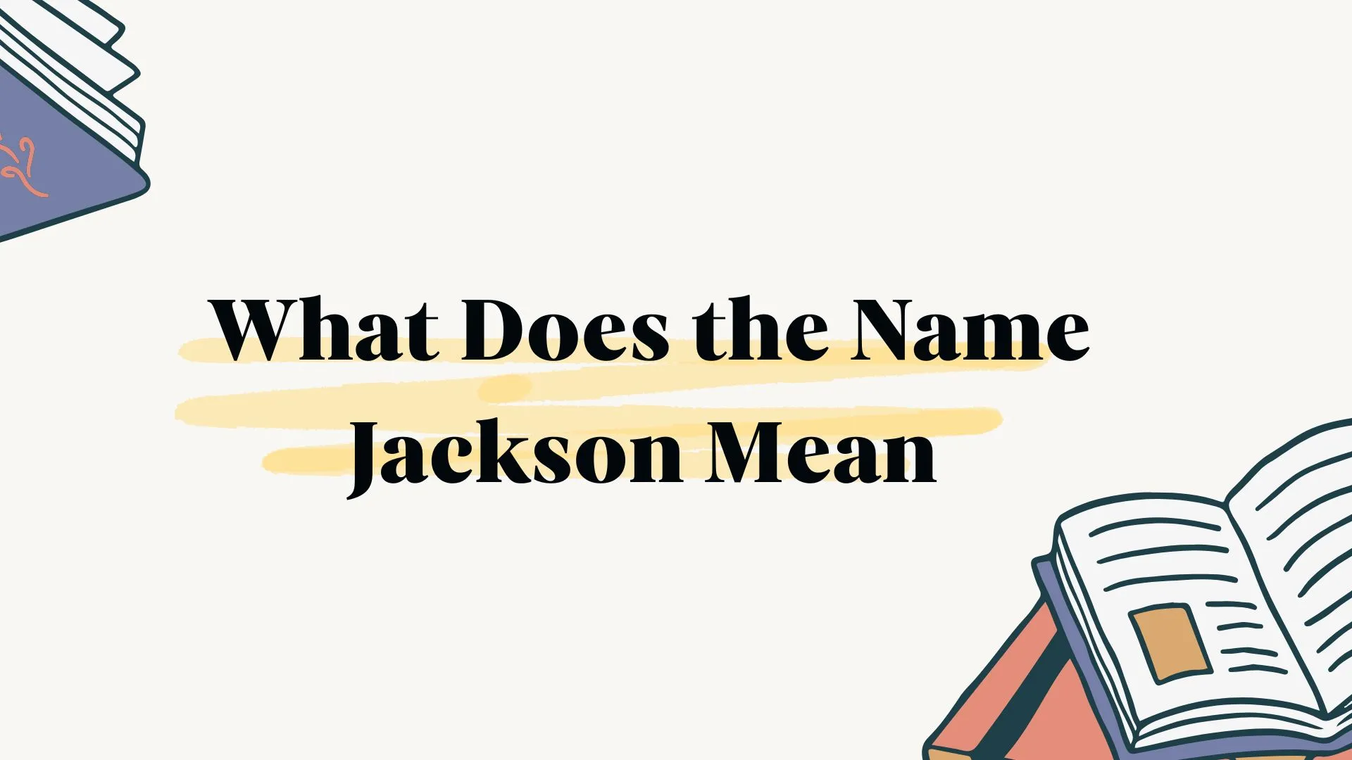 What Does the Name Jackson Mean