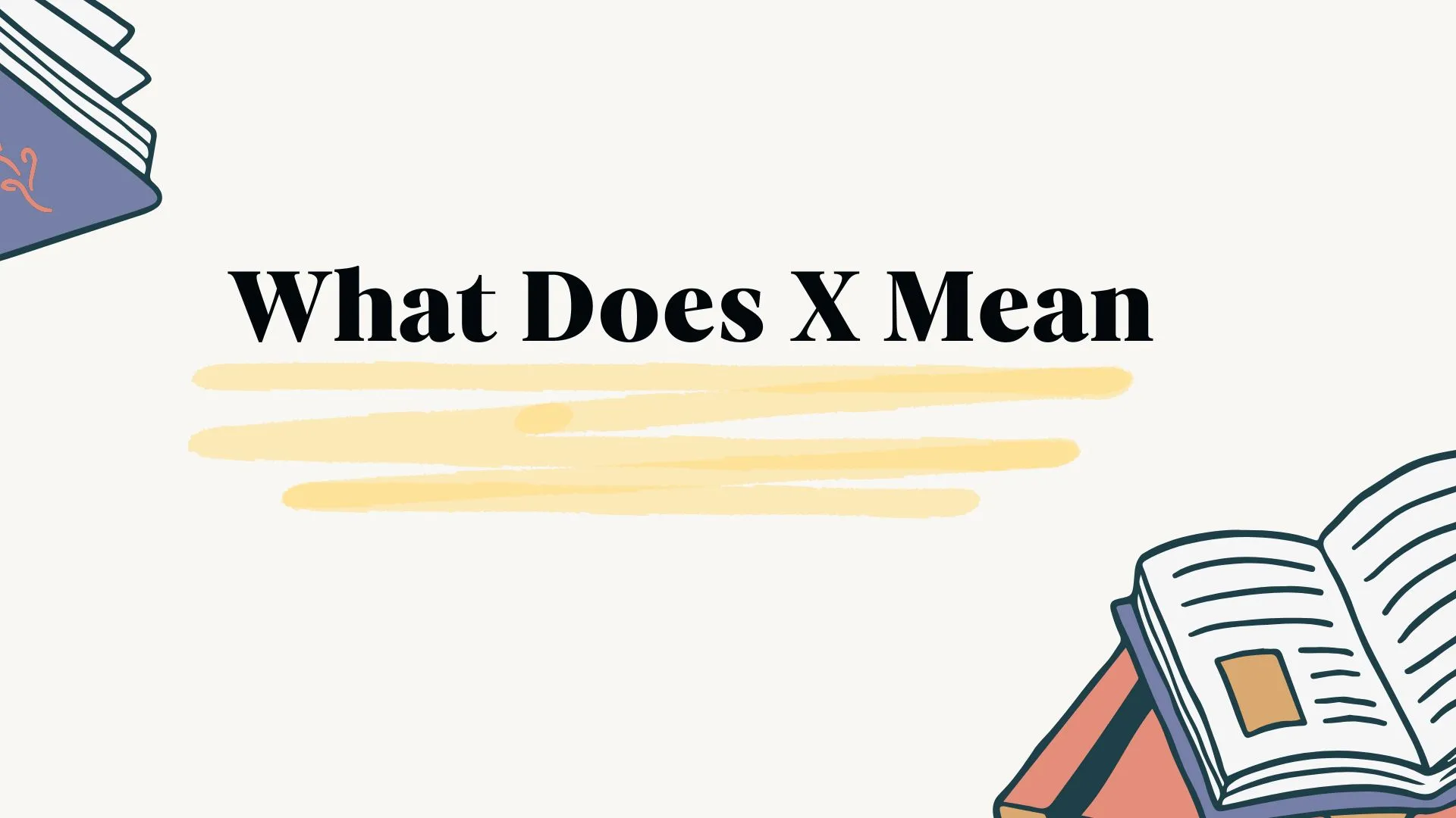What Does X Mean