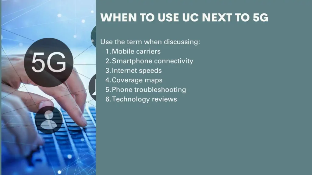 When to Use UC Next to 5G