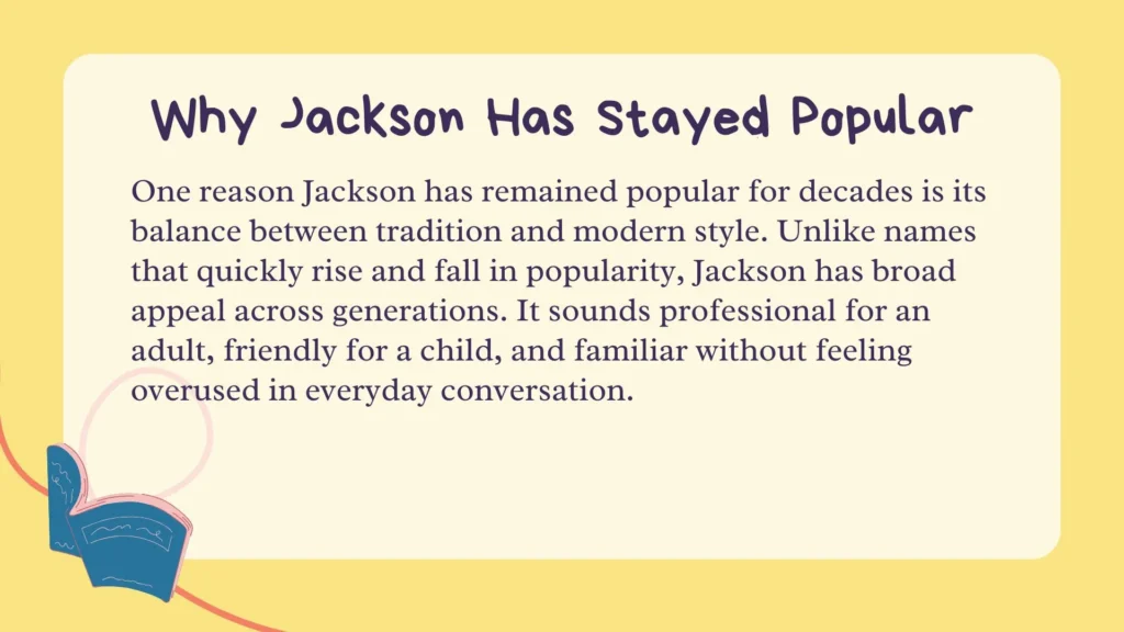 Why Jackson Has Stayed Popular